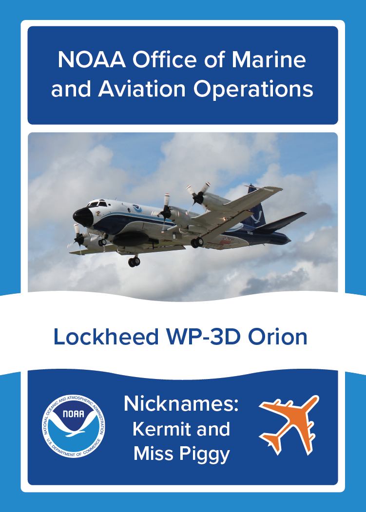 NOAA Plane Lockheed WP-3D Orion, NOAA Office of Marine and Aviation Operations, Nicknames: Kermit and Miss Piggy. Image: Photo of NOAA Plane Lockheed WP-3D Orion in flight.