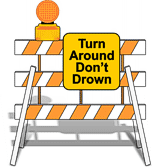 Turn Around Don't Drown!