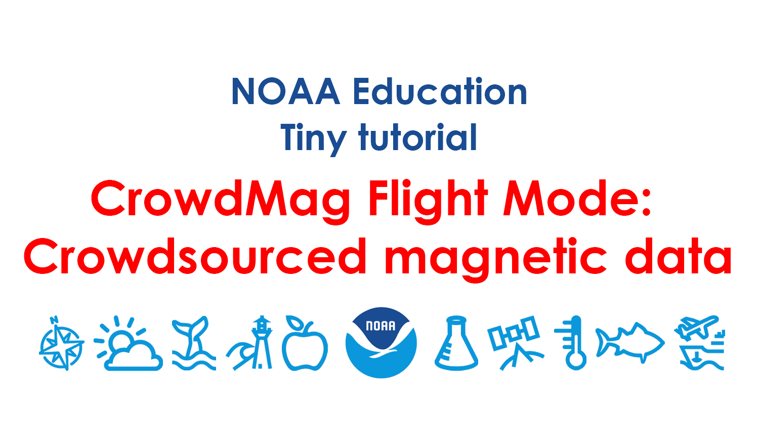 Animated tiny tutorial on the Crowdmag app using the flight mode option from the National Centers for Environmental Information. Details on frames below.