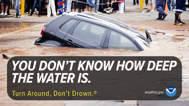 Image showing a car in floodwaters with the words "You don't know how deep the water is. Turn around, don't drown."
