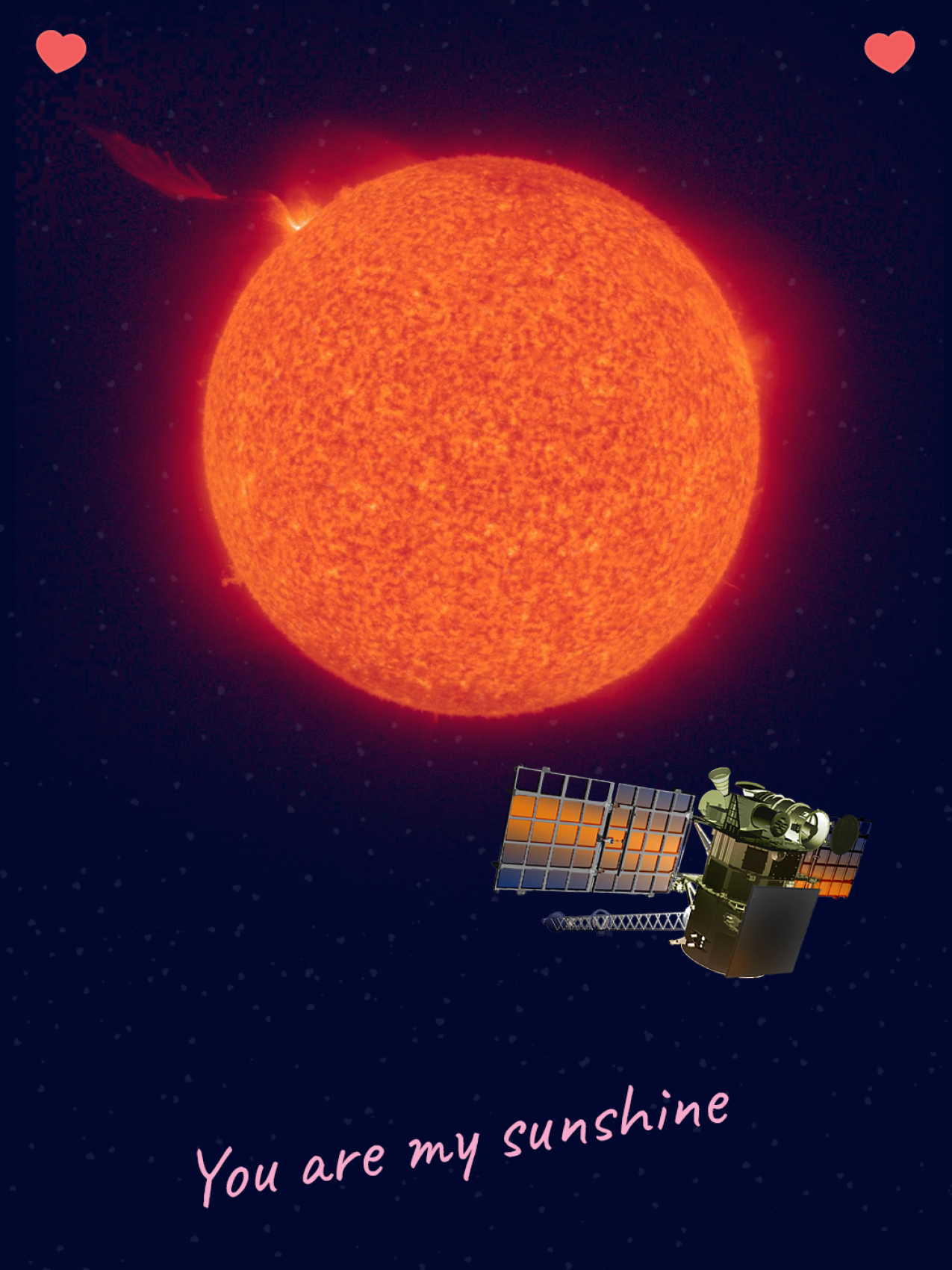 An image of the sun with an illustrated satellite orbiting around it. There is a heart in each corner of the card and text that says: You are my sunshine