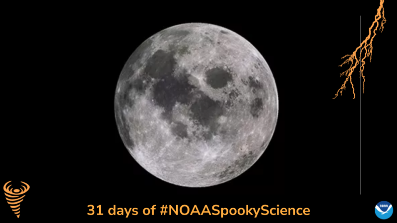 A satellite image of the moon. Border of the photo is black with orange atmospheric graphics of a lightning bolt and a tornado. Text: 31 days of #NOAASpookyScience