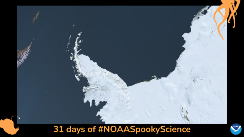 Satellite image of the tip of Antarctica. Border of the photo is black with orange sea creature graphics of octopus tentacles and an anglerfish. Text: 31 days of #NOAASpookyScience