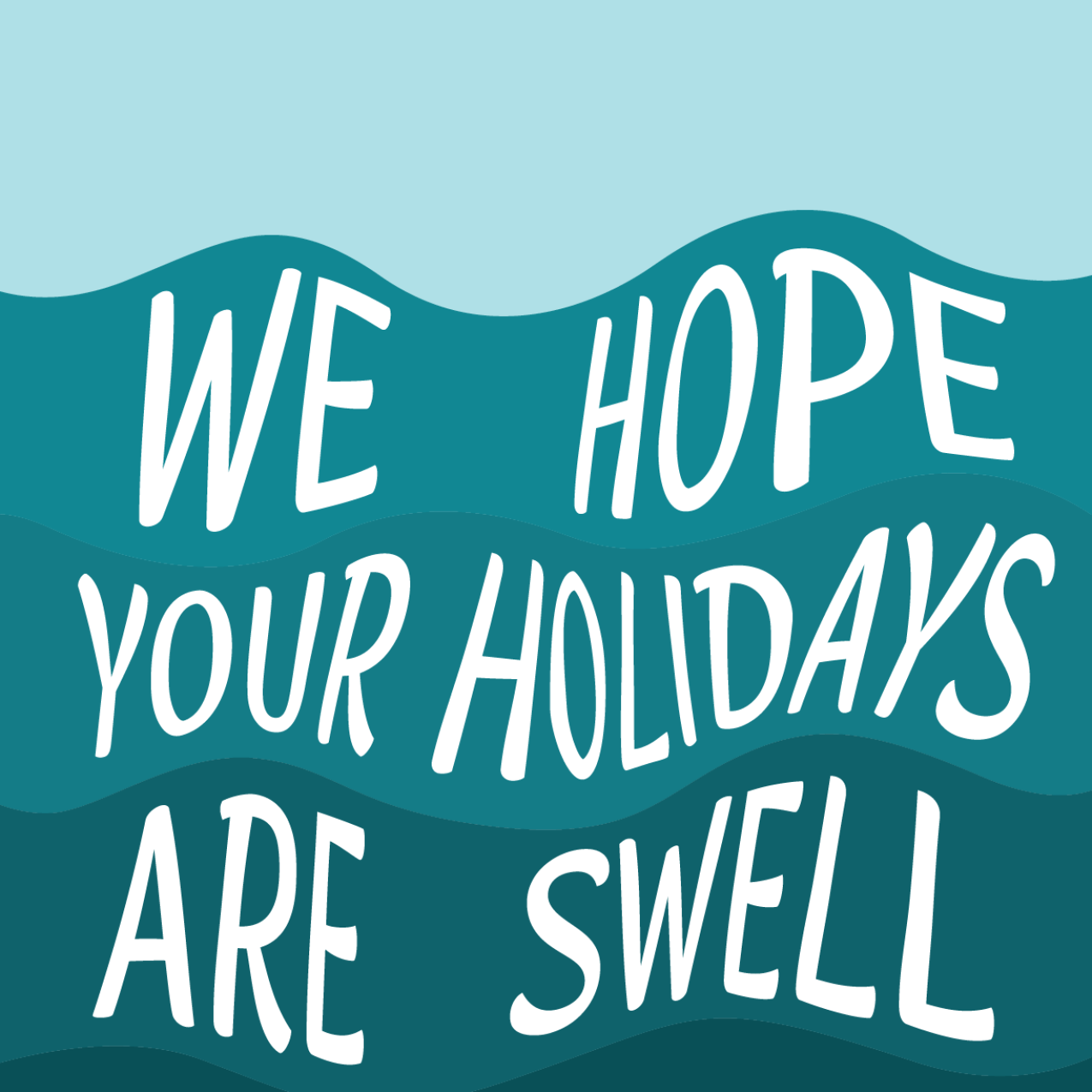 An illustrated holiday card featuring waves in the sea and a NOAA logo in the corner of the card. Text: We hope your holidays are swell! noaa.gov/education