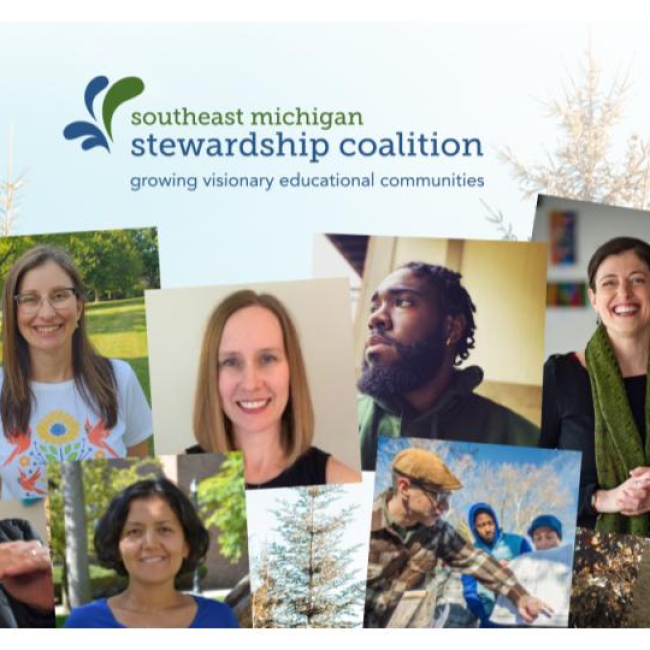 Graphic that says, “Southeast Michigan Stewardship Coalition: Growing visionary educational communities,” and includes a collage of images of coalition members. 